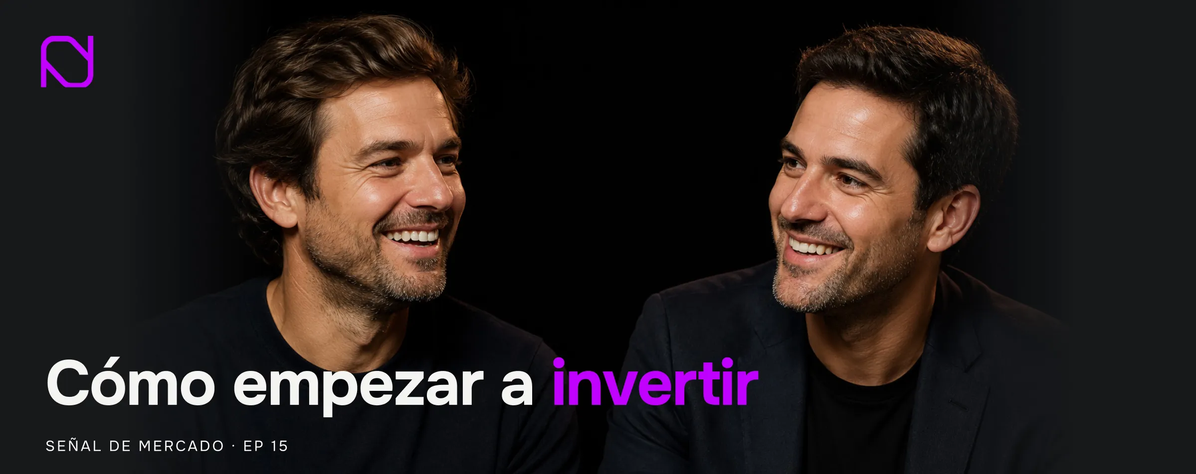 Portada de Señal de Mercado EP 15: cómo empezar a invertir